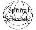 Spring Schedule